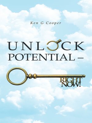 cover image of Unlock Potential – Right Now!